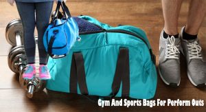 Gym And Sports Bags For Perform Outs